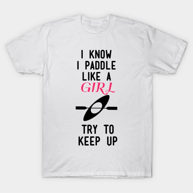 Canoe Kayak Girl Power T-Shirt by RetroSalt